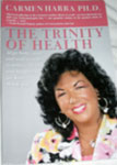 The Trinity of Health - Carmen Aharra
